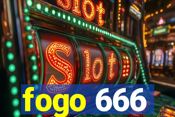 fogo 666